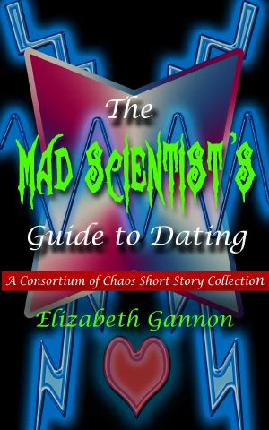 [Consortium of Chaos 05] • The Mad Scientist's Guide to Dating